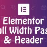 How to create full width header and full width blank page template with Elementor page builder