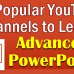 21 Popular YouTube channels to Learn Advanced PowerPoint