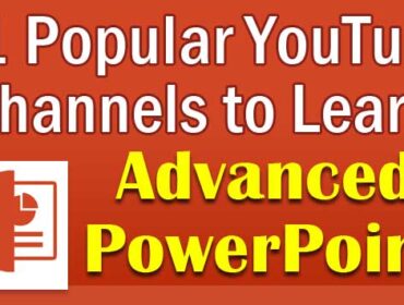 21 Popular YouTube channels to Learn Advanced PowerPoint