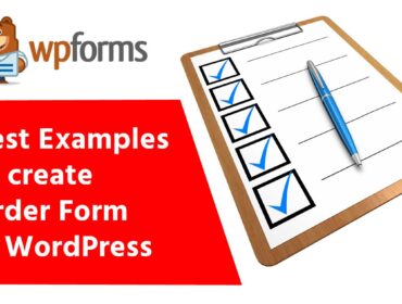 Best Examples to Create Order Form in WordPress using WPForms Plugin