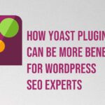 How Yoast plugin can be more beneficial for WordPress SEO experts