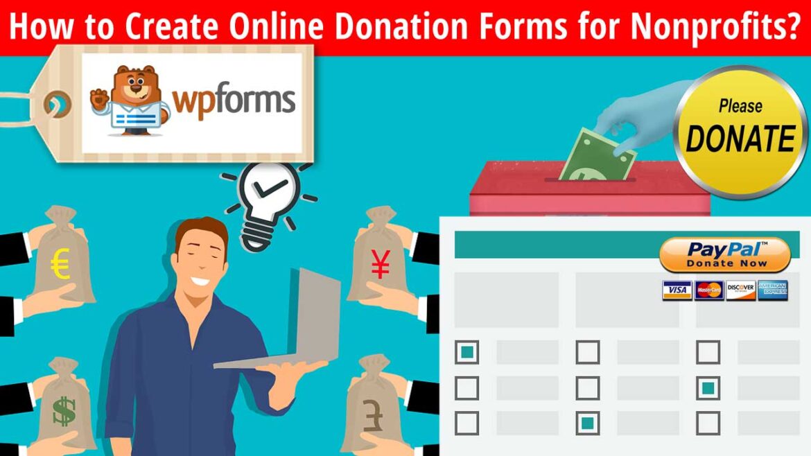 How to Create Online Donation Forms for Nonprofits