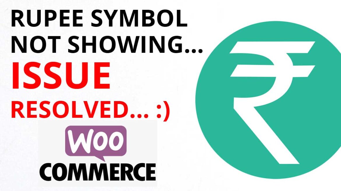 woocommerce rupee symbol not showing