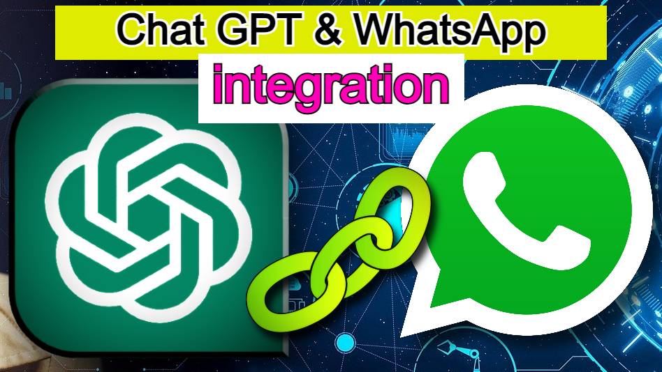 Integrate Chat GPT with WhatsApp and Boost your Business