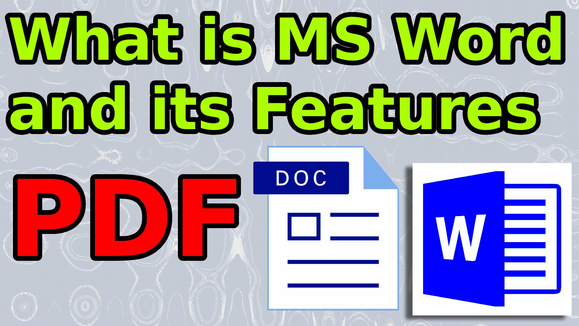 What is MS Word and its Features PDF