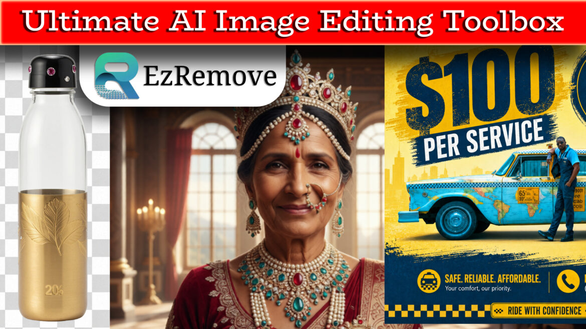 EzRemove AI Tutorial: How to Remove Background, Enhance, Edit, and Redesign Images Like a Pro